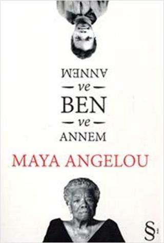 Annem ve Ben - Maya Angelou - Everest Yayınları