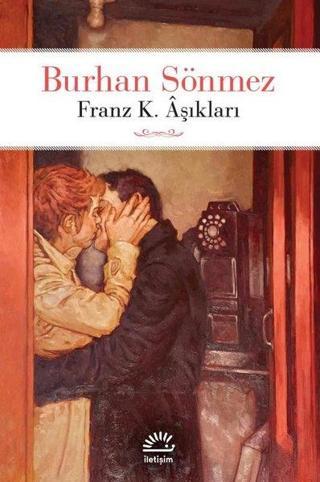 Franz K.Aşıkları Burhan Sönmez İletişim Yayınları
