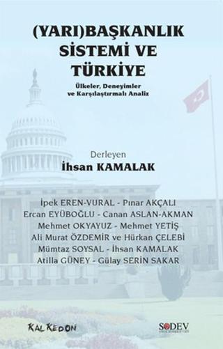 (Yarı) Başkanlık Sistemi ve Türkiye - Mehmet Okyayuz - Kalkedon