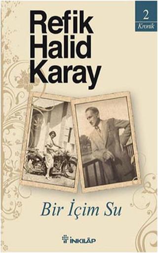 Bir İçim Su - Refik Halid Karay - İnkılap Kitabevi Yayınevi