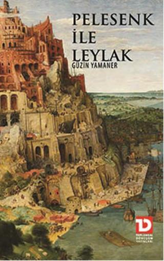 Pelesenk ve Leylak - Güzin Yamaner - Toplumsal Dönüşüm Yayınları