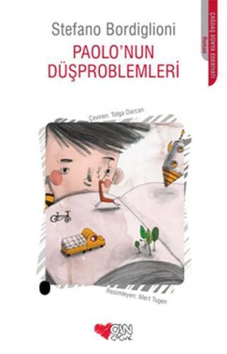 Paolo'nun Düşproblemleri - Stefano Bordiglioni - Can Çocuk Yayınları