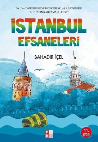 İstanbul Efsaneleri - Bahadır İçel - Babıali Kültür - BKY