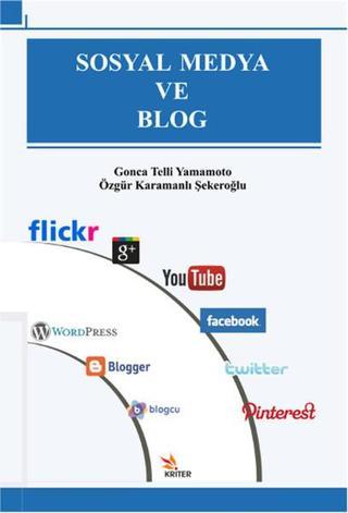 Sosyal Medya ve Blog - Özgür Karamanlı Şekeroğlu - Kriter