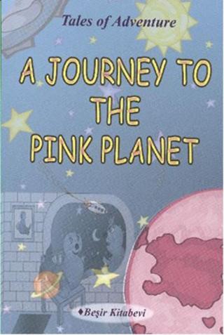 A Journey To The Pink Planet - Serkan Koç - Beşir Kitabevi