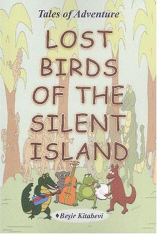 Lost Birds Of The Silent Island - Serkan Koç - Beşir Kitabevi