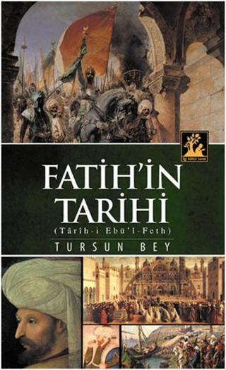 Fatih'in Tarihi - Tursun Bey - İlgi Kültür Sanat Yayınları