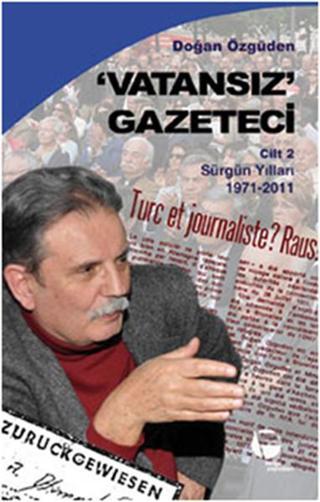 Vatansız Gazeteci Cilt 2 - Doğan Özgüden - Belge Yayınları