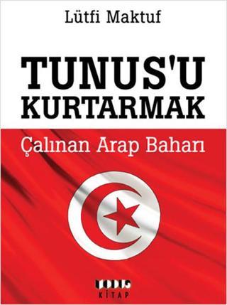 Tunus'u Kurtarmak Lütfi Maktuf Modus Kitap