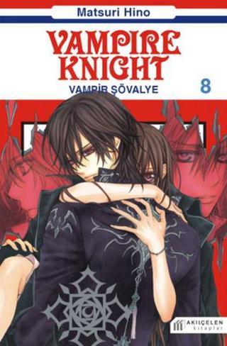 Vampir Şövalye 8 - Matsuri Hino - Akılçelen Kitaplar