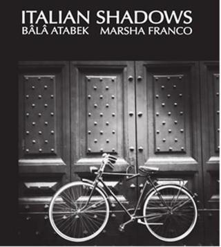 Italian Shadows - Bala Atabek - Fotoğrafevi
