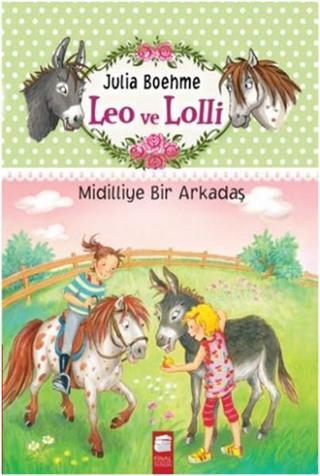 Leo ve Lolli Midilliye Bir Arkadaş - Julia Boehme - Final Kültür Sanat Yayınları