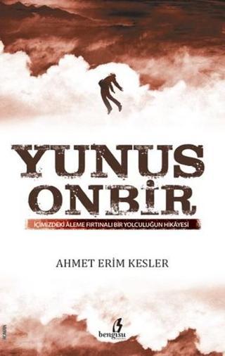 Yunus Onbir - Ahmet Erim Kesler - Bengisu Yayınları