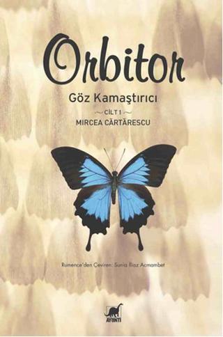 Orbitor Cilt 1 - Mircea Cartarescu - Ayrıntı Yayınları