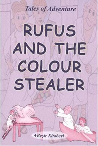 Rufus And The Colour Stealer - Serkan Koç - Beşir Kitabevi