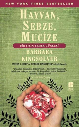 Hayvan  Sebze  Mucize - Barbara Kingsolver - Bilge Kültür Sanat