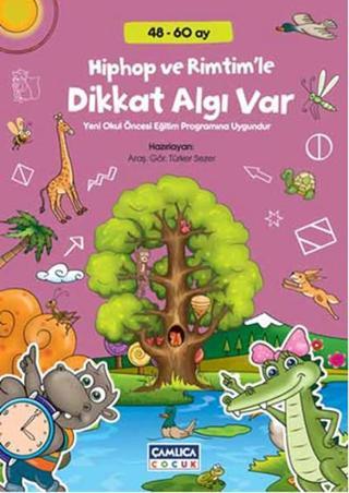 Hiphop Ve Rimtim'le Dikkat Algı Var (48 - 60 Ay) - Türker Sezer - Çamlıca Çocuk Yayınları