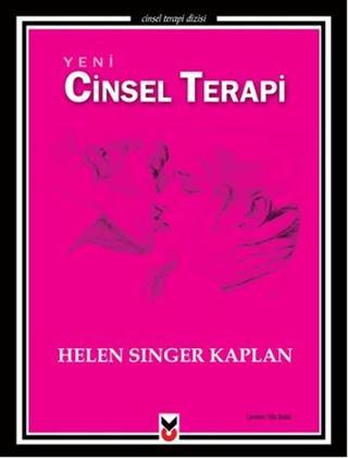 Yeni Cinsel Terapi - Singer Kaplan - CK Yayınevi