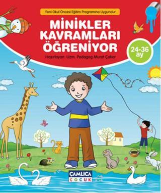Minikler Kavramları Öğreniyor (24 - 36 Ay) - Murat Çakar - Çamlıca Çocuk Yayınları