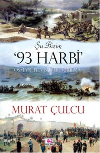 Şu Bizim '93 Harbi' Murat Çulcu E Yayınları