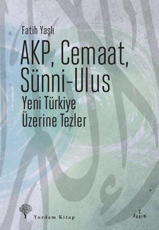 AKP Cemaat Sünni-Ulus - Fatih Yaşlı - Yordam Kitap
