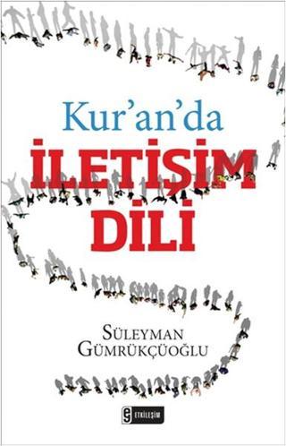 Kur'an'da İletişim Dili - Süleyman Gümrükçüoğlu - Etkileşim