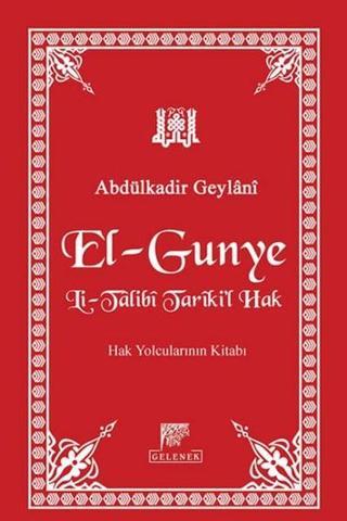 El-Gunye Li-Talibi Tariki'l-Hak