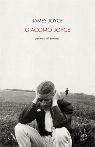 Giacomo Joyce - James Joyce - Aylak Adam
