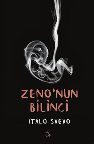 Zeno'nun Bilinci - Italo Svevo - Aylak Adam