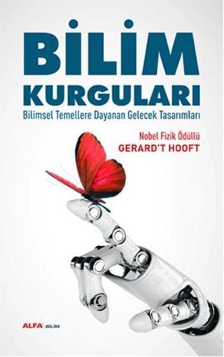 Bilim Kurguları - Gerard't Hooft - Alfa Yayıncılık