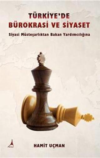 Türkiye'de Bürokrasi ve Siyaset - Hamit Uçman - Alter Yayınları