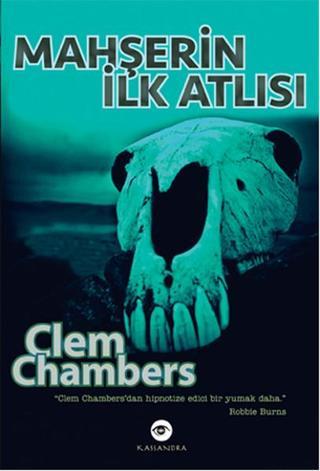 Mahşerin İlk Atlısı - Clem Chambers - Kassandra