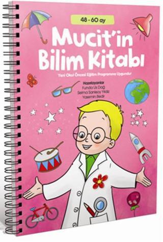 Mucit'in Bilim Kitabı (48 - 60 Ay) - Selma Sanlısoy Yıldız - Çamlıca Çocuk Yayınları