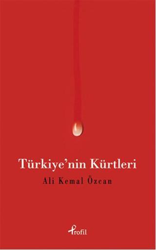 Türkiye'nin Kürtleri - Kemal Özcan - Profil Kitap Yayınevi