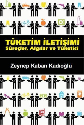 Tüketim İletişimi Zeynep Kaban Kadıoğlu Pales Yayınları