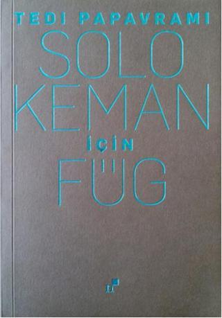 Solo Keman için Füg - Tedi Papavrami - Norgunk Yayıncılık