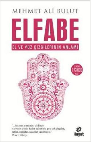 Elfabe - El ve Yüz Çizgilerinin Anlamı - Mehmet Ali Bulut - Hayat Yayıncılık