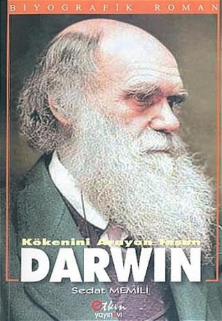 Kökenini Arayan İnsan Darwin - Charles Darwin - Etkin Yayınları