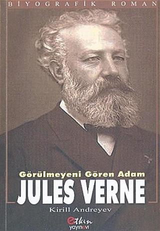 Görülmezi Gören Adam Jules Verne - Kirill Andreyev - Etkin Yayınları