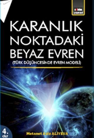 Karanlık Noktadaki Beyaz Evren - Metanet Aziz Ali Yeva  - Eğitim Yayınevi