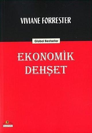 Ekonomik Dehşet - Viviane Forrester - Ütopya Yayınevi