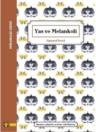 Yas ve Melankoli - Sigmund Freud - Telos Yayıncılık