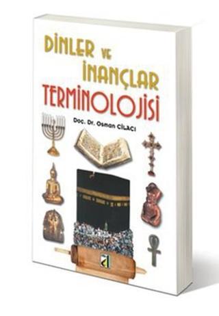 Dinler ve İnançlar Terminolojisi - Osman Cilacı - Damla Yayınevi