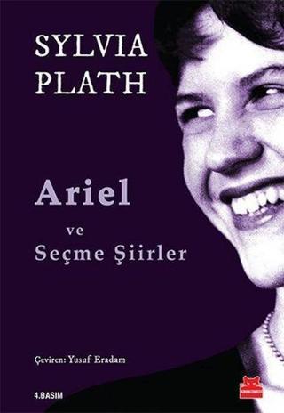 Ariel ve Seçme Şiirler - Sylvia Plath - Kırmızı Kedi Yayinevi