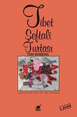 Tibet Şeftali Turtası - Tom Robbins - Ayrıntı Yayınları