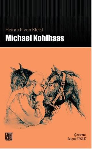 Michael Kohlhaas - Heinrich Von Kleist - Palet Yayınları