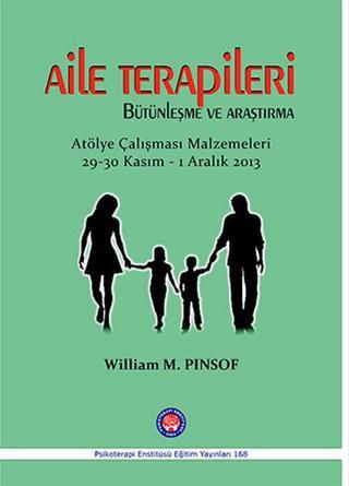 Aile Terapileri Bütünleşme ve Araştırma - William M. Pinsof - Psikoterapi Enstitüsü