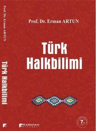 Türk Halkbilimi - Erman Artun - Karahan Kitabevi