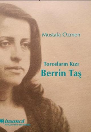 Torosların Kızı - Berrin Taş - Mustafa Özmen - İnsancıl Yayınları