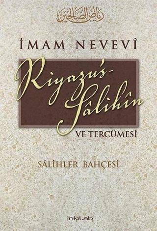 Riyazü's Salihin ve Tercümesi - Salihler Bahçesi - İmam Nevevi - İnkılab Yayınları